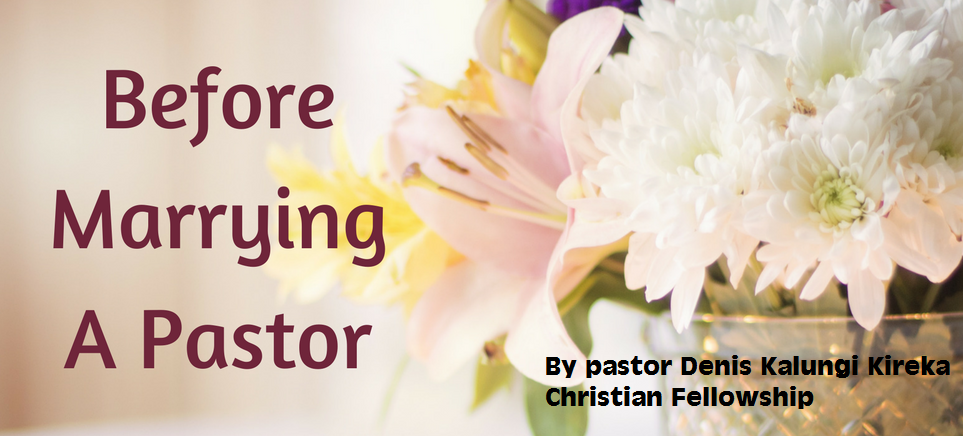 BEFORE YOU MARRY A PASTOR, KNOW THESE FACTS | Awakeningsaints.org